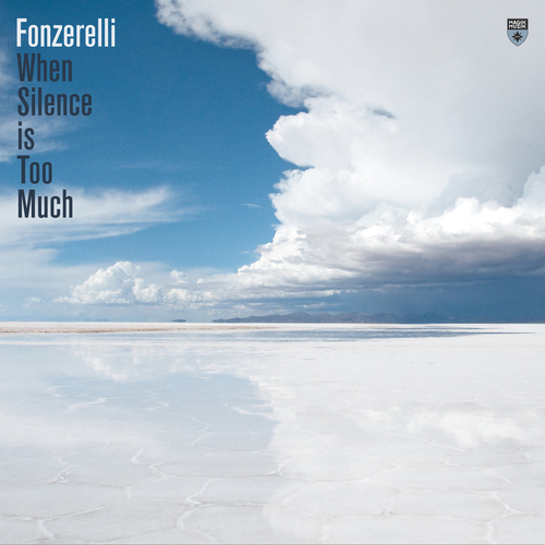 Fonzerelli - When Silence is Too Much [MM14310]
